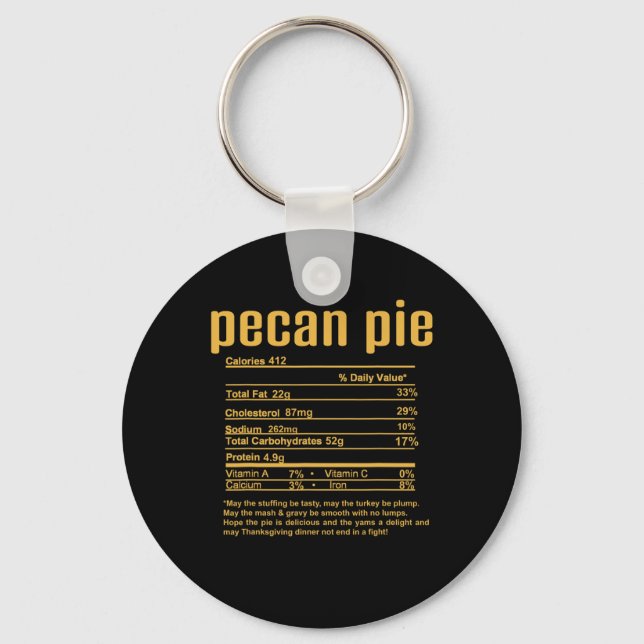Thanksgiving Christmas Pecan Pie Nutritional Facts Key Ring (Front)