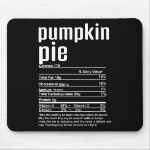 Thanksgiving Christmas Pumpkin Pie Nutritional Fac Mouse Pad