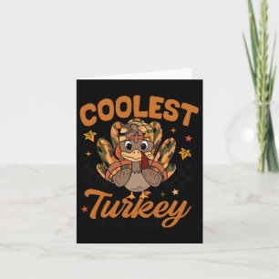 Thanksgiving Coolest Turkey At The Table Toddler B Card
