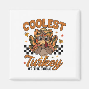 Thanksgiving Coolest Turkey At The Table Toddler B Magnet