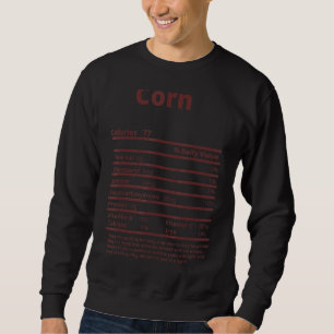 Thanksgiving Corn Nutritional Facts Label Christma Sweatshirt