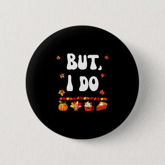 Thanksgiving couple funny don't do matching turkey 6 cm round badge