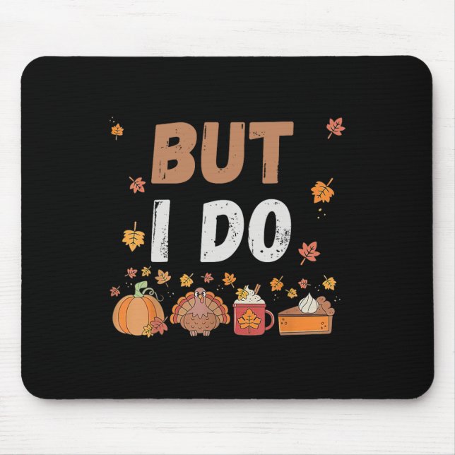 Thanksgiving Couple Funny I Don't Do Matching Turk Mouse Pad (Front)