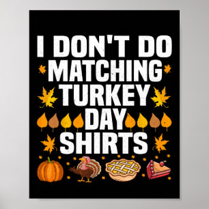 Thanksgiving Couple Funny I Don't Do Matching Turk Poster