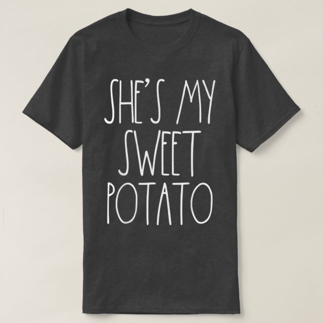 Thanksgiving Couples Shes My Sweet Potato I Yam Se T-Shirt (Design Front)