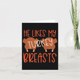 Thanksgiving Couples Turkey Breast She Likes My Dr Card