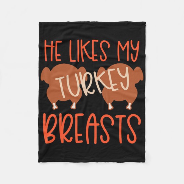 Thanksgiving Couples Turkey Breast She Likes My Dr Fleece Blanket (Front)