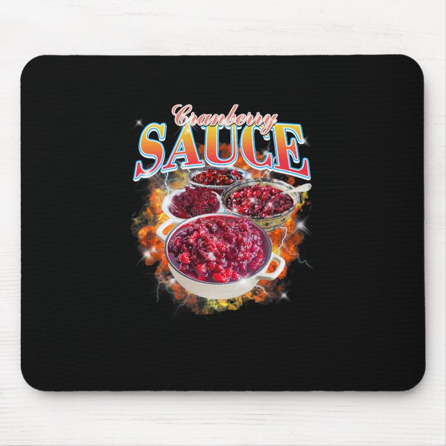 Thanksgiving Cranberry Sauce Bootleg 90's Rap Rock Mouse Pad (Front)