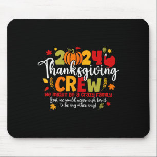 Thanksgiving Crew Turkey Family Thanksgiving Mouse Pad