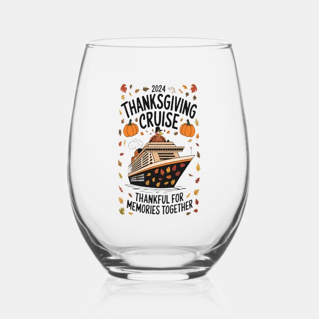 Thanksgiving Cruise 2024 Thankful For Memories  Stemless Wine Glass (Front)