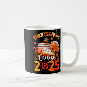 Thanksgiving Cruise 2025 Funny Turkey Pumpkin Leav Coffee Mug