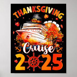 Thanksgiving Cruise 2025 Funny Turkey Pumpkin Leav Poster