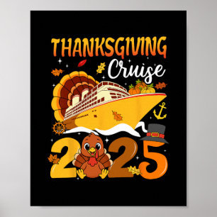 Thanksgiving Cruise 2025 Funny Turkey Pumpkin Leav Poster