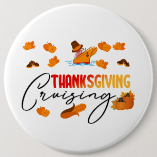 Thanksgiving Cruising Cruise 6 Cm Round Badge