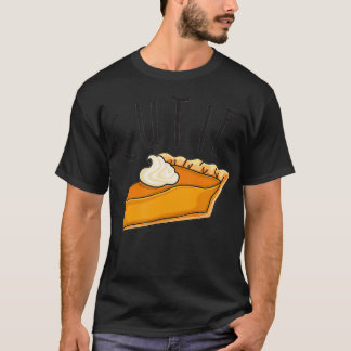 Thanksgiving cutie pie t T-Shirt