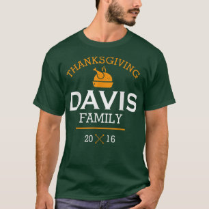 Thanksgiving Davis Family 2016 T Thanksgiving T-Shirt