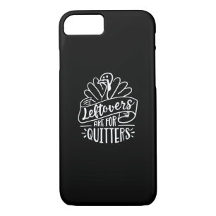 Thanksgiving Day Funny Gift Leftovers Are For Quit Case-Mate iPhone Case