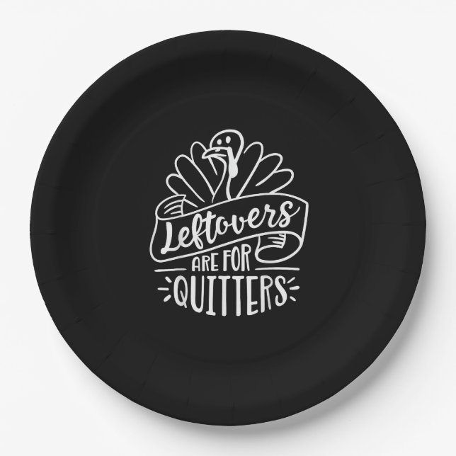 Thanksgiving Day Funny Gift Leftovers Are For Quit Paper Plate (Front)