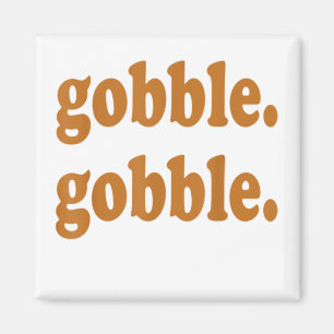 Thanksgiving Day Gobble Gobble Turkey Trot Funny Magnet