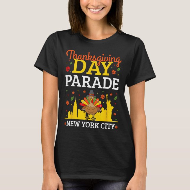 Thanksgiving Day Parade New York City  T-Shirt (Front)