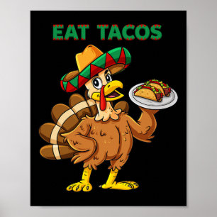 Thanksgiving Day Turkey Eat Tacos Mexican Sombrero Poster