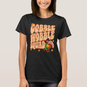Thanksgiving Day Turkey Gobble Squad T-Shirt