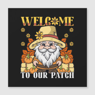 Thanksgiving Day Welcome To Our Patch Gnome