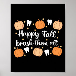 Thanksgiving Dental Dentist Happy Fall Brush Them Poster