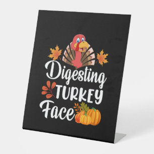 Thanksgiving Digesting Turkey Face Pedestal Sign