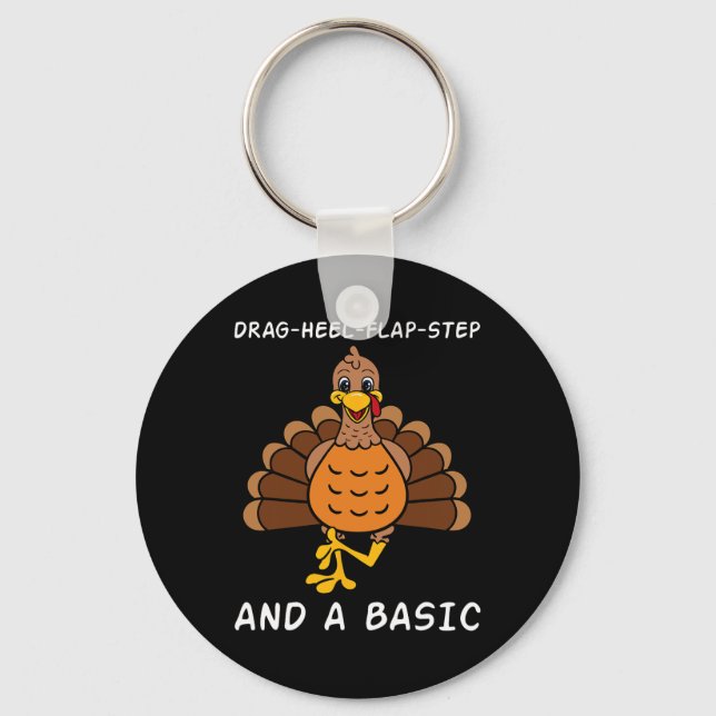 Thanksgiving Dinner Clogging Dance Turkey Dancing  Key Ring (Front)