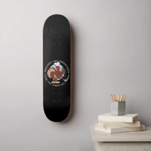 THANKSGIVING DINNER IS SERVED funny thanksgiving Skateboard