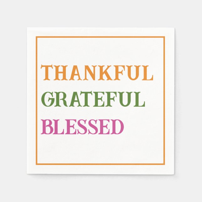 Thanksgiving Dinner Thankful Grateful Blessed  Napkin (Front)