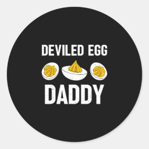 Thanksgiving Dinner You Know Why I'm Here Deviled Classic Round Sticker