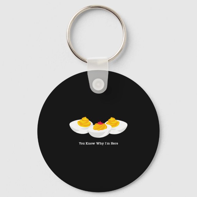 Thanksgiving Dinner You Know Why I'm Here Deviled  Key Ring (Front)