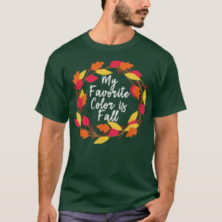 Thanksgiving Fall Autumn Favourite Colour Tee