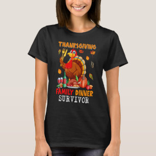 Thanksgiving Family Dinner Survivor  Turkey Eating T-Shirt