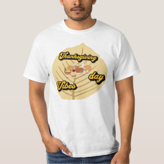 Thanksgiving Feast Vibes Holiday Dinner design  T-Shirt