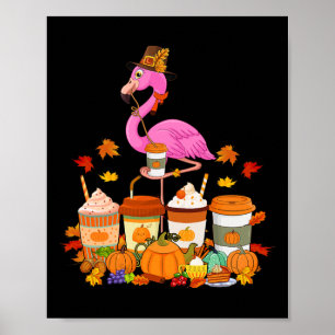 Thanksgiving Flamingo Wearing Hat Fall Coffee Cups Poster