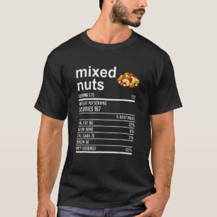 Thanksgiving Food Apparel Mixed Nuts Nutrition Fac T-Shirt