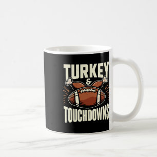 Thanksgiving Footbyll Turkey And Touchdowns Footby Coffee Mug