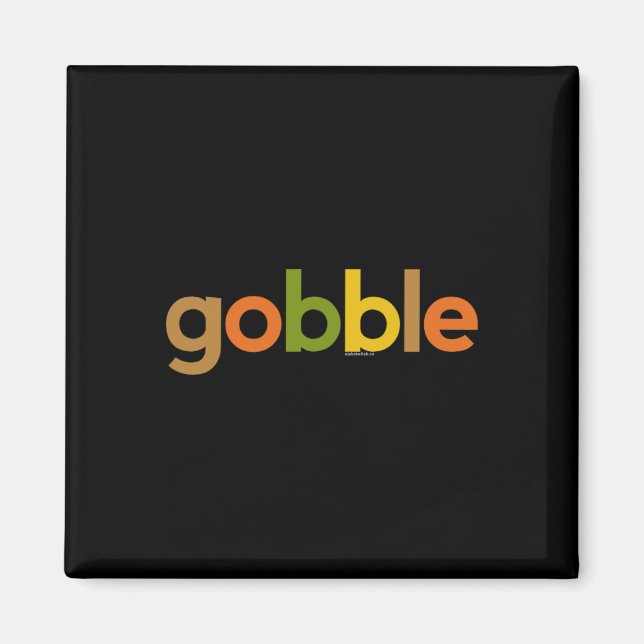 Thanksgiving for Men Women  Gobble Fall Turkey Day Magnet (Front)