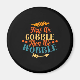 Thanksgiving Funny Thanksgiving Fall Autumn Season Magnet