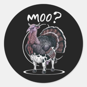 Thanksgiving Funny Turkey Cow Moo Fall Classic Round Sticker