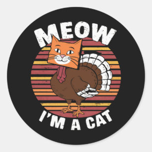 Thanksgiving Funny Turkey Fake Cat Retro  Classic Round Sticker