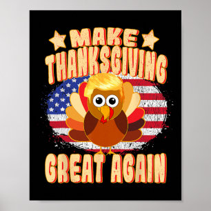 Thanksgiving Great Again Trump Turkey Funny 2024 G Poster