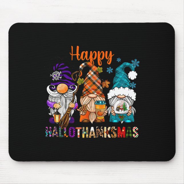 Thanksgiving Halloween Christmas Happy Hallothanks Mouse Pad (Front)