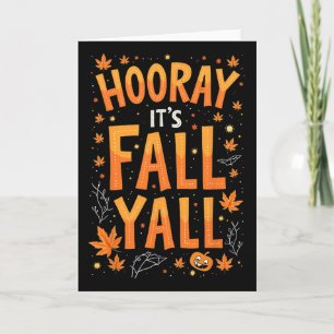 Thanksgiving Halloween Hooray Its Fall Y'all Fall Card