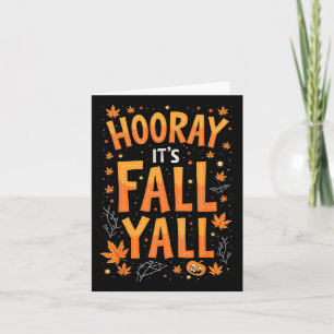 Thanksgiving Halloween Hooray Its Fall Y'all Fall  Card