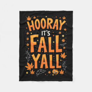 Thanksgiving Halloween Hooray Its Fall Y'all Fall Fleece Blanket