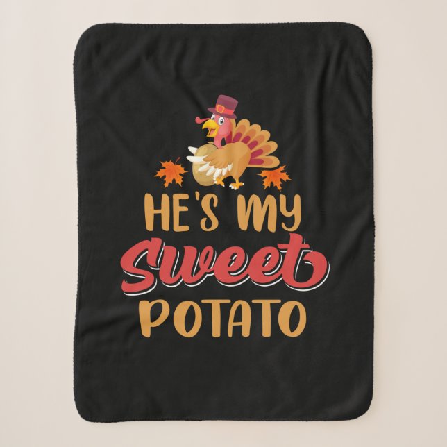 Thanksgiving He Is My Sweet Potato Sherpa Blanket (Front)